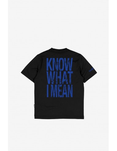 KNOW WHAT I MEAN T-SHIRT BLACK