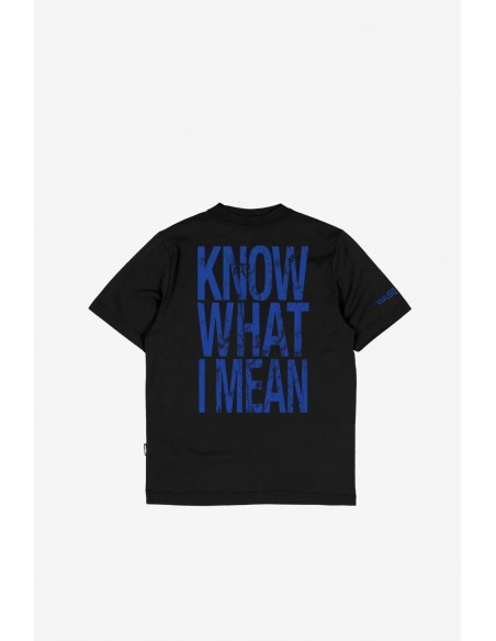 KNOW WHAT I MEAN T-SHIRT BLACK